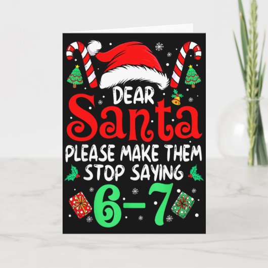 67 Meme Dear Santa 6 7 Funny Christmas Six Seven W Kaart (Voorkant)