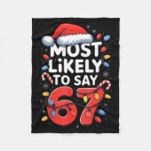 67 Meme Funny Christmas Meme Design Most Likely To Fleece Deken (Voorkant)