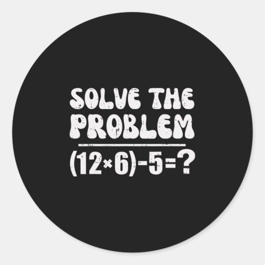 67 Meme Funny Pemdas Elementary Math Teacher Six S Ronde Sticker (Voorkant)