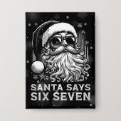 67 Meme Funny Santa Says Six Seven Christmas Button (Voorkant)