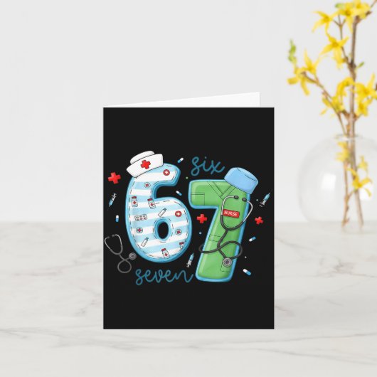 67 Meme Funny School Nurse Six Seven Meme Nursing  Kaart (Gele Bloem)