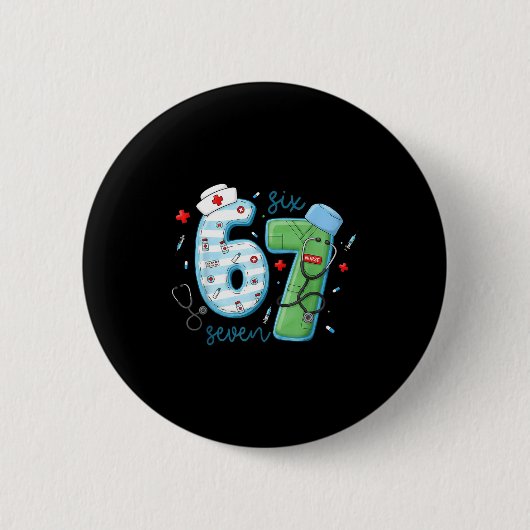 67 Meme Funny School Nurse Six Seven Meme Nursing  Ronde Button 5,7 Cm (Voorkant)