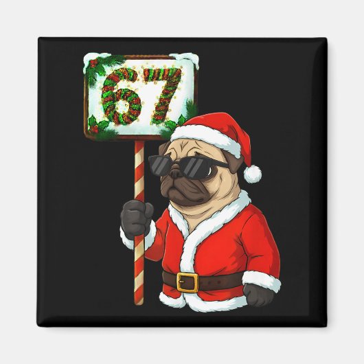 67 Meme Funny Six Seven Christmas Pug Dog Lover Magneet (Voorkant)