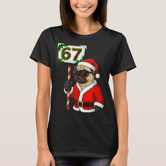 67 Meme Funny Six Seven Christmas Pug Dog Lover  T-shirt (Voorkant)