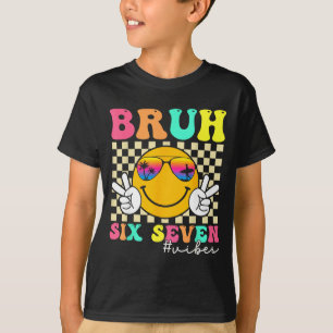 67 Meme Gen Alpha Sla 6 7 Zes Zeven Bruh Grappig B T-shirt