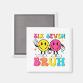67 Meme Gen Alpha Slang 6 7 Six Seven Bruh Funny B Magneet (Voorkant / Achterkant)