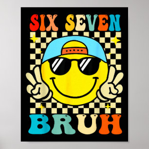 67 Meme Gen Alpha Slang 6 7 Zes Zeven Bruh Grappig Poster