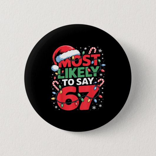 67 Meme Grappige Kerst Meme Ontwerp Meest Waarschi Ronde Button 5,7 Cm (Voorkant)
