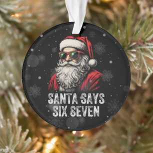 67 Meme Grappige Kerstman Zegt Zes Zeven Kerstmis Ornament