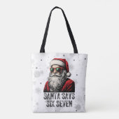 67 Meme Grappige Kerstman Zegt Zes Zeven Kerstmis Tote Bag (Achterkant)