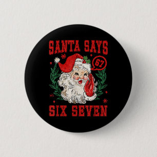 67 Meme Grappige Kerstploeg Sinterklaas zegt Zes Z Ronde Button 5,7 Cm