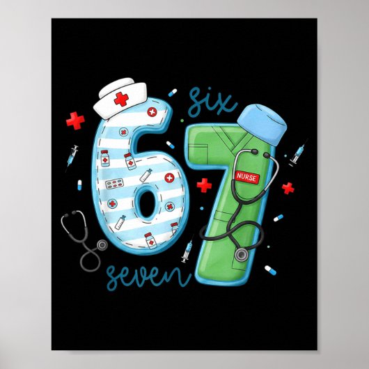67 Meme Grappige Schoolverpleegster Zes Zeven Meme Poster (Voorkant)