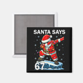 67 Meme Grappige Zes Zeven Kerstmis 6-7 Meme Kerst Magneet (Voorkant / Achterkant)