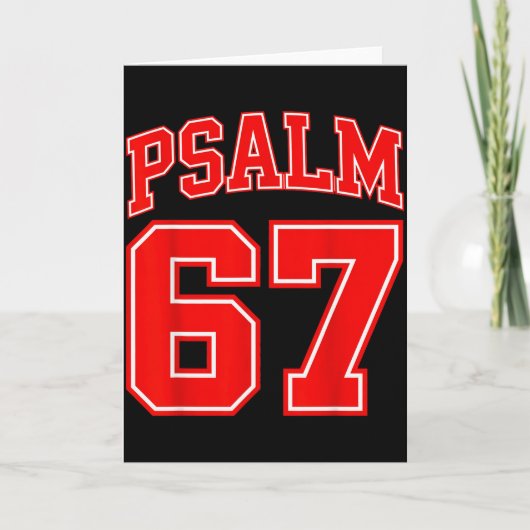 67 Meme Grappige Zes Zeven Psalm 67 6-7 Meme Kaart (Voorkant)