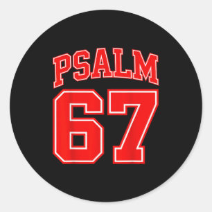 67 Meme Grappige Zes Zeven Psalm 67 6-7 Meme Ronde Sticker