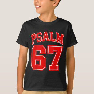 67 Meme Grappige Zes Zeven Psalm 67 6-7 Meme T-shirt