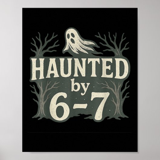 67 Meme Halloween Haunted Ghost - Six Seven Gen Al Poster (Voorkant)