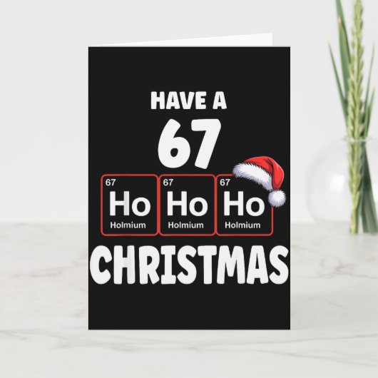 67 Meme Ho Ho Ho Holmium Chemie Element 67 Peri Kaart (Voorkant)