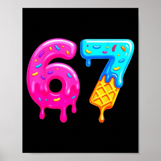 67 Meme Ijs Drip Grappig Zes Zeven Gen Alpha S Poster (Voorkant)