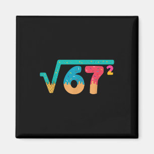 67 Meme Ijs Drip Vierkantswortel 67² Slang Wiskund Magneet