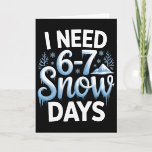 67 Meme Ik heb 6-7 sneeuwdagen nodig Grappige zes Kaart