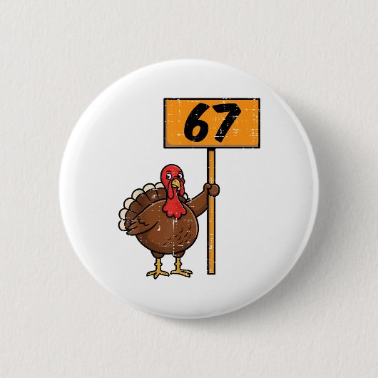 67 Meme Kalkoen Grappige Thanksgiving 6 7 Jongens Ronde Button 5,7 Cm (Voorkant)