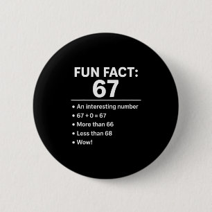 67 Meme Leuk Feit - Six Seven Gen Alpha Z Grappig Ronde Button 5,7 Cm