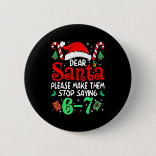 67 Meme Lieve Sint 6 7 Grappige Kerstmis Zes Zeven Ronde Button 5,7 Cm