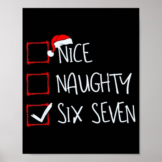 67 Meme Nice Naughty Six Seven Gen Alpha Funny Chr Poster (Voorkant)