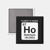 67 Meme Nummer Element Van Memes Periodiek Systeem Magneet (Voorkant / Achterkant)