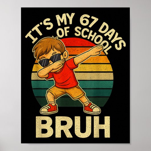 67 Meme Nummers Dabbing Het Is Mijn 67 Dagen Op Sc Poster (Voorkant)