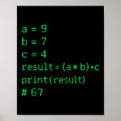 67 Meme Python Code Result Geek Humor Zes Zeven Pr Poster (Voorkant)