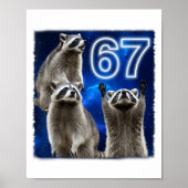 67 Meme Raccoon Howling At The Moon Parody Six Sev Poster (Voorkant)