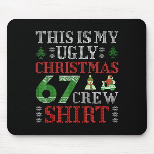 67 Meme Six Seven Brainrot This Is My Ugly Christm Muismat (Voorkant)