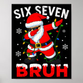 67 Meme Six Seven Bruh Dabbing Santa Funny Christm Poster (Voorkant)