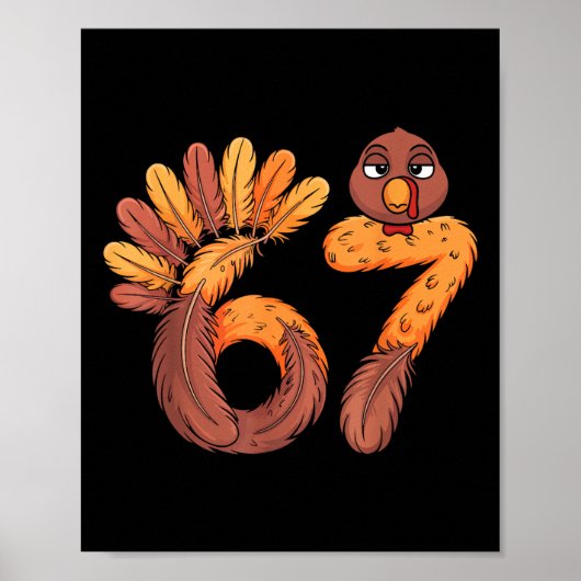 67 Meme Six Seven Gen Alpha Slang Funny Turkey Tha Poster (Voorkant)