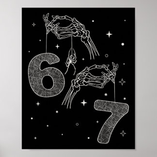 67 Meme Skelet Hand Grappige Halloween Zes Zeven T Poster