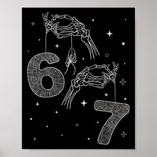 67 Meme Skelet Hand Grappige Halloween Zes Zeven T Poster