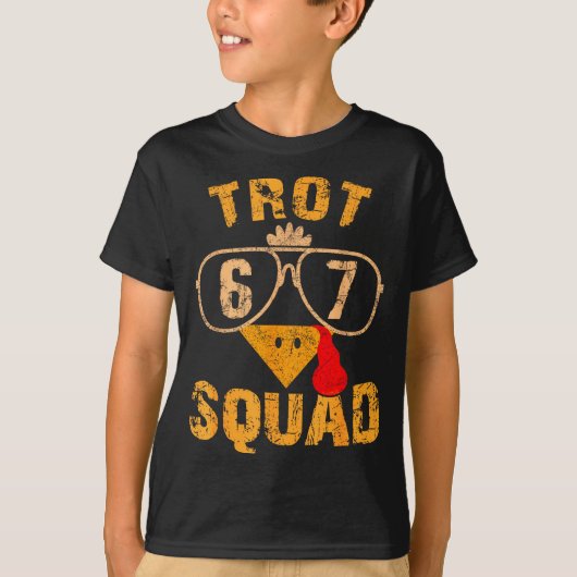 67 Meme Thanksgiving Turkey Trot Squad  T-shirt (Voorkant)