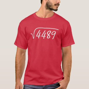 67 Meme Vierkantswortel 4489een Si Zeven Slang Wis T-shirt