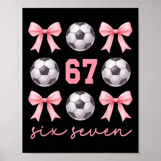 67 Meme Voetbal Moeder Zus Coquette Bogen Roze Mei Poster (Voorkant)