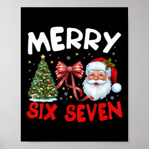 67 Meme vrolijke zes zeven kerstman Coquette grapp Poster