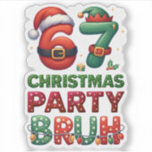 67 Meme Zes Zeven Bruh Grappig Kerstmis 6 7 Sticker (Voorkant)