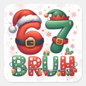 67 Meme Zes Zeven Bruh Grappig Kerstmis 6 7 Vierkante Sticker (Voorkant)