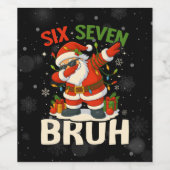 67 Meme Zes Zeven Bruh Grappig Kerstmis 6 7 Wijn Etiket (Enkel label)