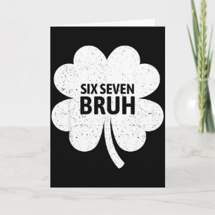 67 Meme Zes Zeven Bruh Grappige St. Patrick's Dag Kaart