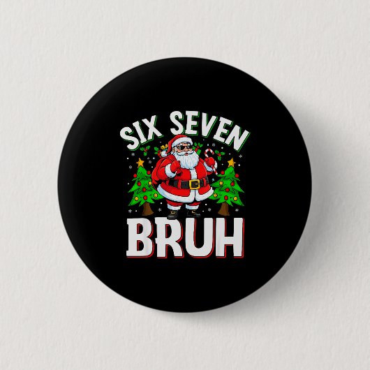 67 Meme Zes Zeven Bruh Sinterklaas Grappig Kerst K Ronde Button 5,7 Cm (Voorkant)
