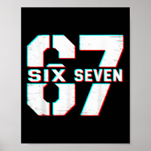 67 Meme Zes Zeven Grappig 6 7 Gen Alpha Jargon 6-7 Poster