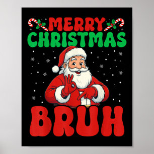 67 Meme Zes Zeven Grappig Prettig Kerstfeest Bruh Poster