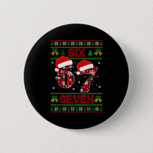 67 Meme Zes Zeven Kerstmis Horrortrui Voor Kindere Ronde Button 5,7 Cm